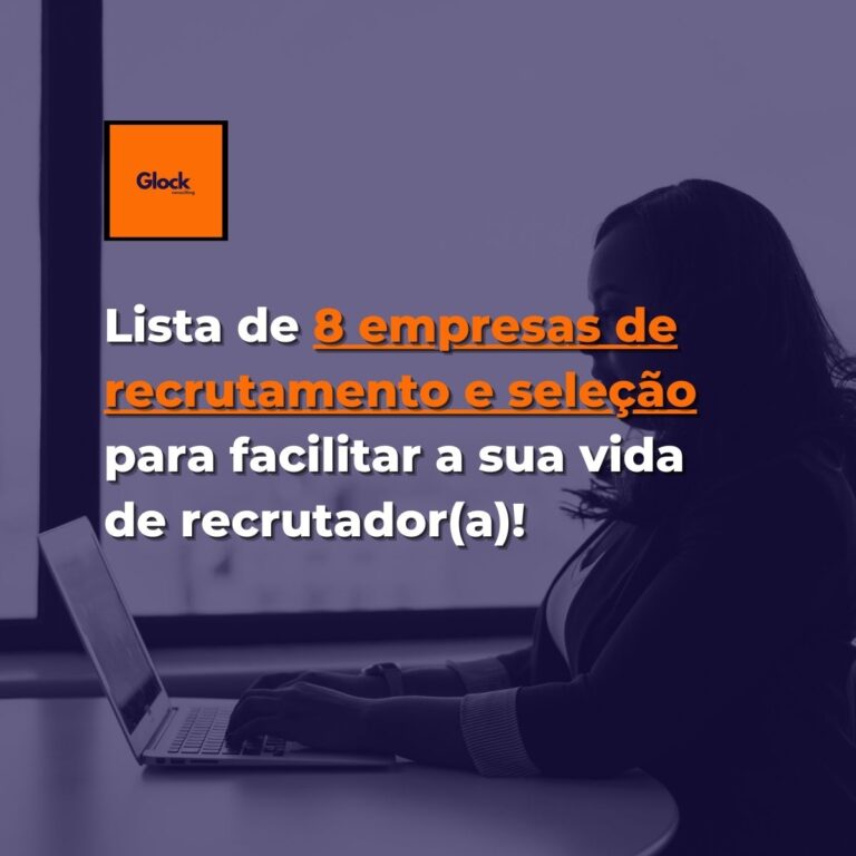 lista de empresas de recrutamento e seleção para facilitar a vida do recrutador(a)